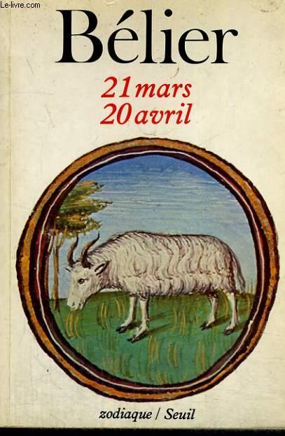 BELIER 21 MARS-20 AVRIL - Collection Le Zodiaque n°1 - BARBAULT André