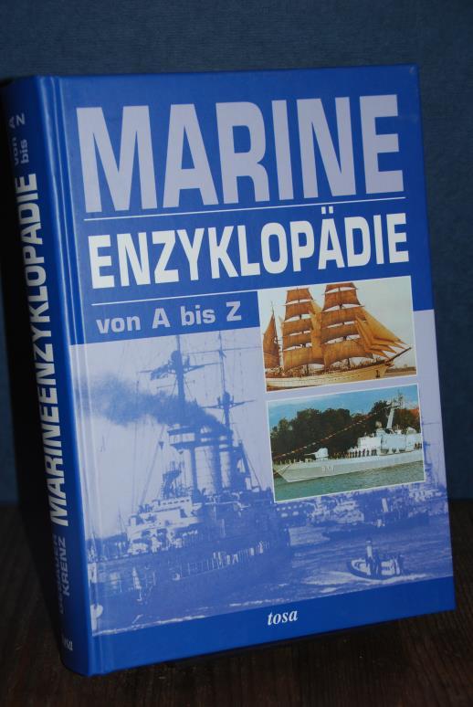 Marineenzyklopädie [Marine-Enzyklopädie] von A - Z. - Gebauer, Jürgen und Egon Krenz