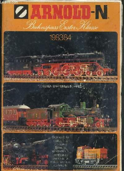 ARNOLD-N - BAHNSPASS ERSTER KLASSE - 1983/84 - CATALOGUE - CHEMINS DE FER MODELE N ET ACCESSOIRES, BOITES DE CONSTRUCTION N - TECHNIQUE DU CHEMIN DE