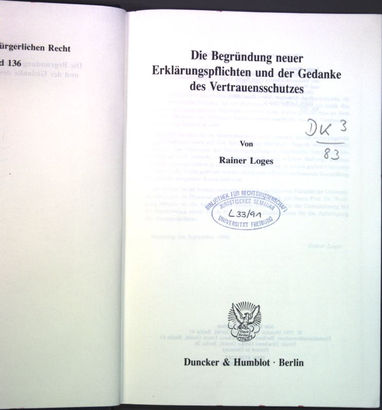 Die Begründung neuer Erklärungspflichten und der Gedanke des Vertrauensschutzes. Schriften zum Bürgerlichen Recht ; Bd. 136 - Loges, Rainer