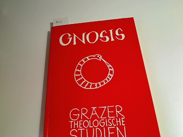 Gnosis : Vorträge der Veranstaltungsfolge des Steirischen Herbstes und der Österreichischen URANIA für Steiermark vom Oktober und November 1993. Steirischer Herbst. Hrsg. von Johannes B. Bauer und Hannes D. Galter, Grazer theologische Studien ; Bd. 16 - Bauer, Johannes Baptist [Hrsg.]