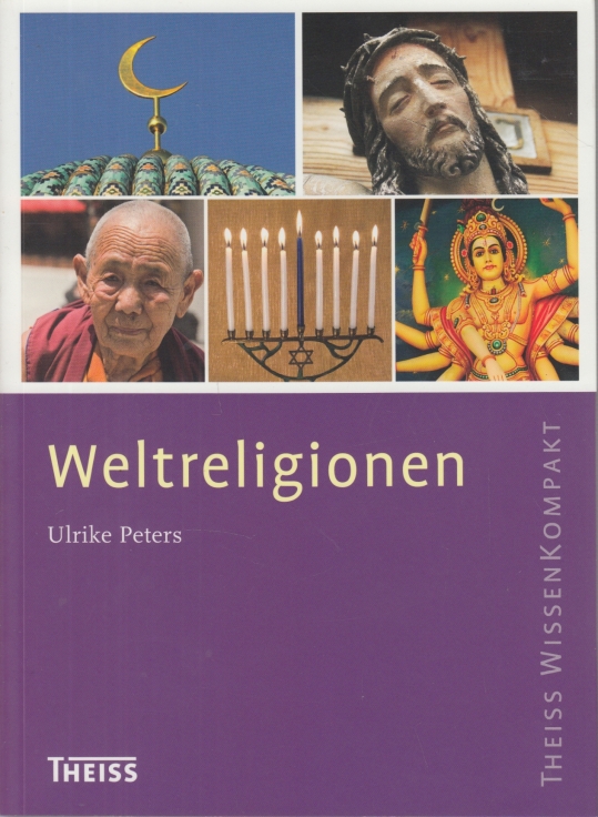 Weltreligionen - Peters, Ulrike