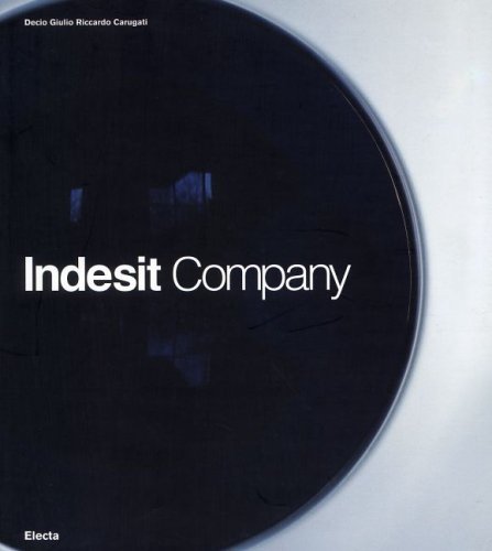 Indesit company. [English Ed.] - Decio Giulio Riccardo Carugati