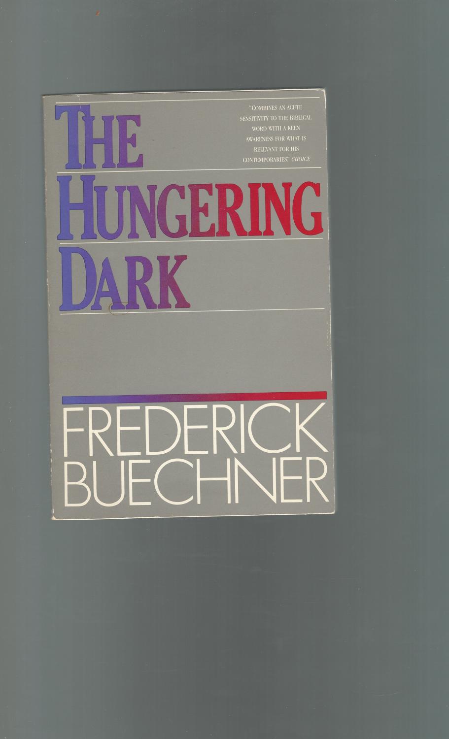 The Hungering Dark By Buechner Frederick Near Fine Paperback 1969 1st Dorley House Books Inc