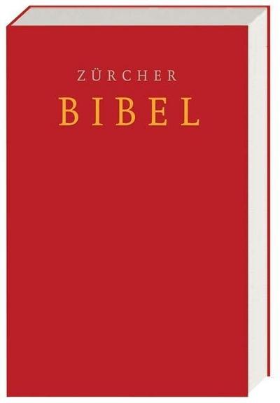 Zürcher Bibel - Schulbibel rot : Einspaltige Ausgabe - Unknown