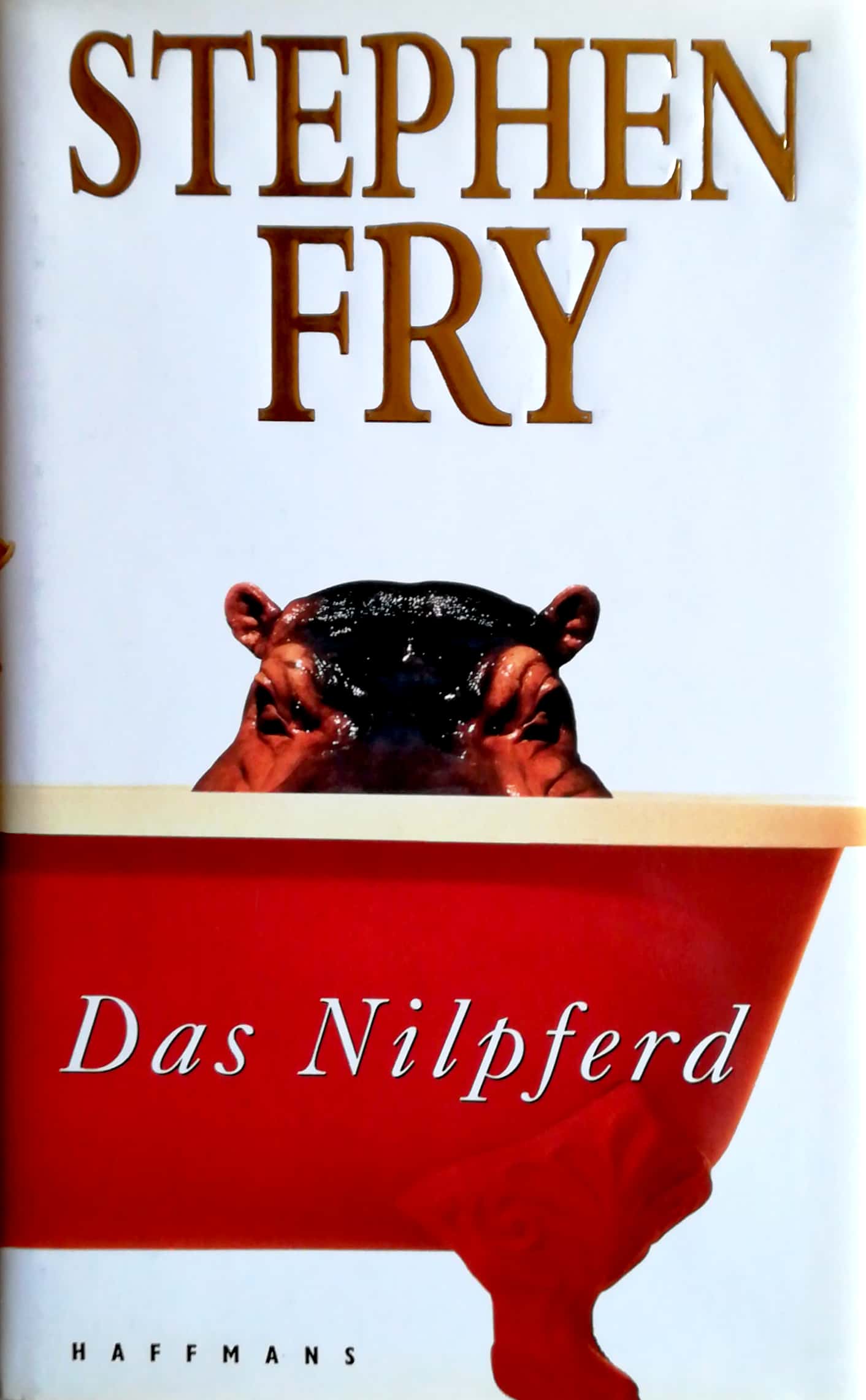 Das Nilpferd. Roman. Aus dem Englischen von Ulrich Blumenbach. - Fry, Stephen