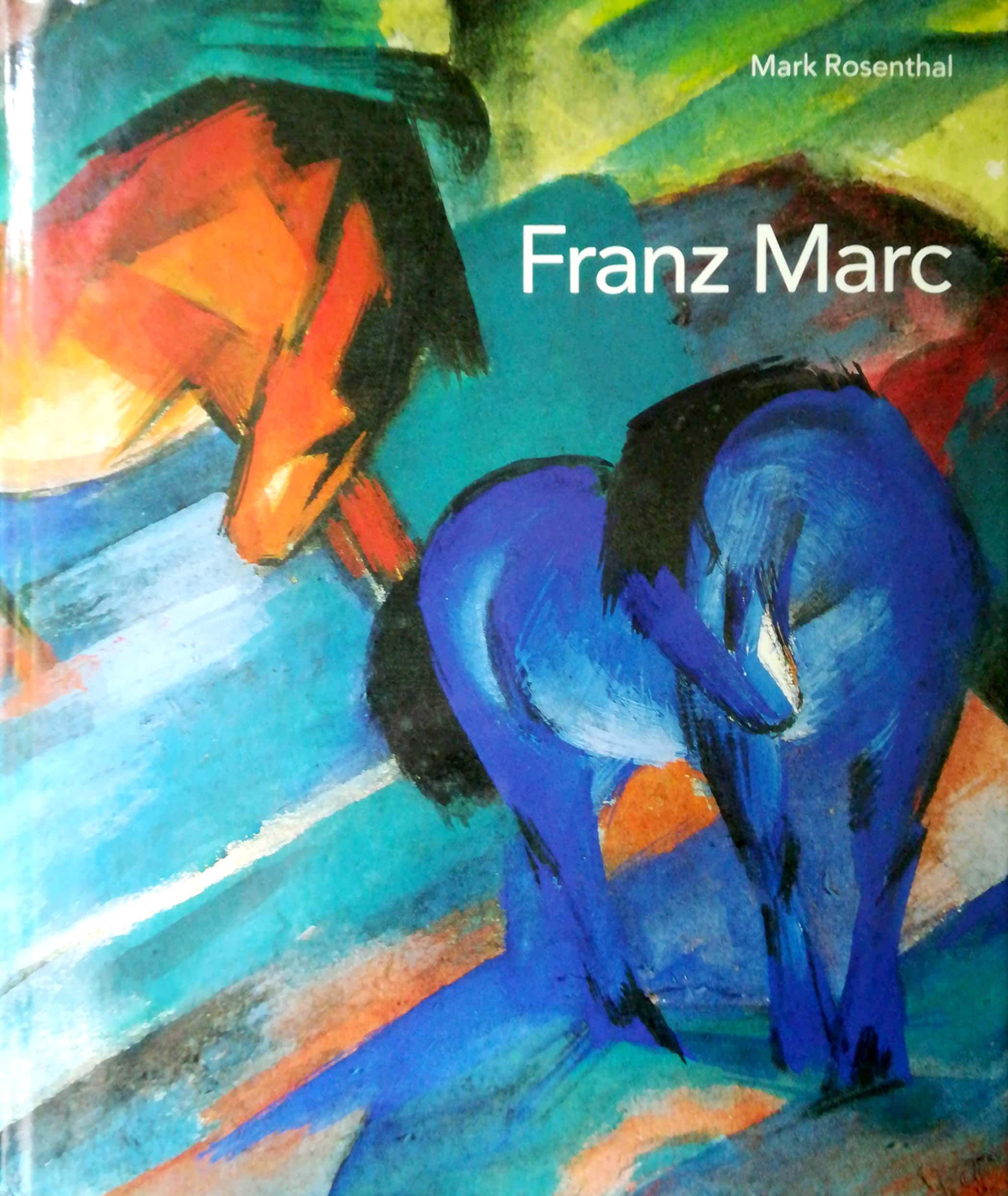 Franz Marc. - Marc, Franz. - Rosenthal, Mark