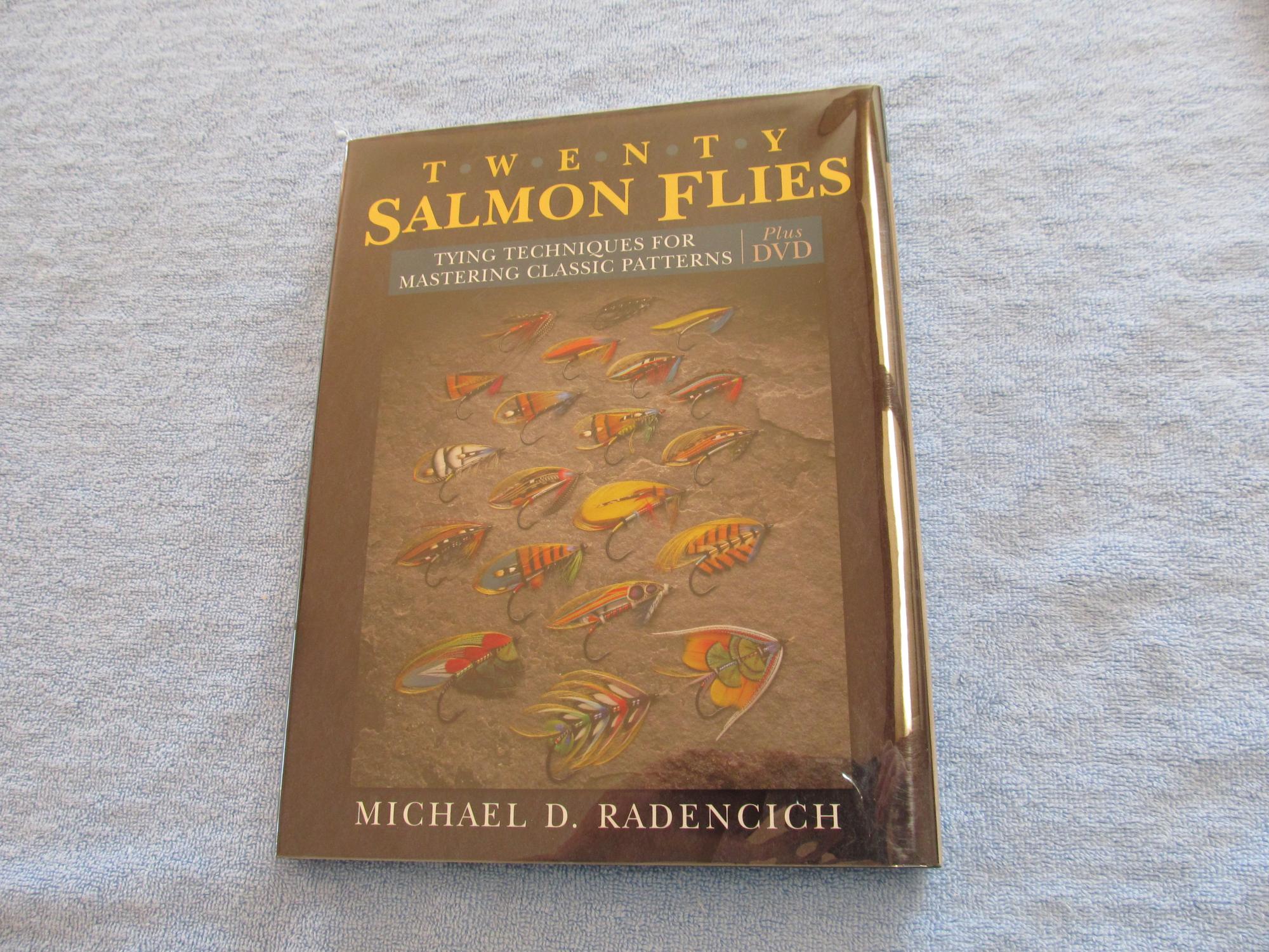 Twenty Salmon Flies. Tying Techniques for Mastering Classic Patterns