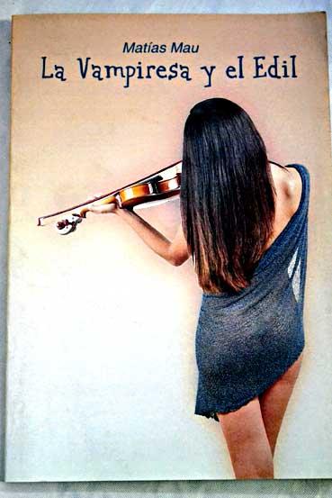 La vampiresa y el edil - Mau, Matías