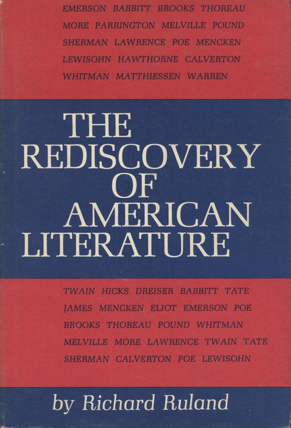 The Rediscovery Of American Literature: Premises Of Critical Taste ...