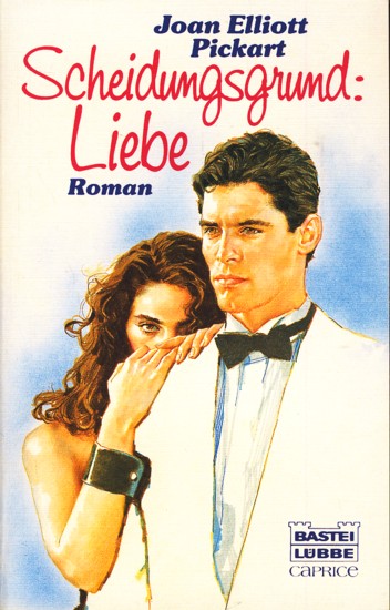 Scheidungsgrund: Liebe : Ein Caprice-Roman ;. - Pickart, Joan Elliot