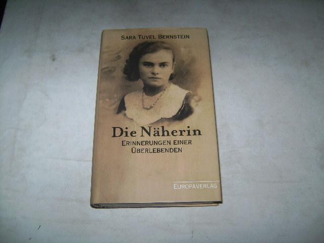 Die Näherin. Erinnerungen einer Überlebenden. - Bernstein, Sara Tuvel