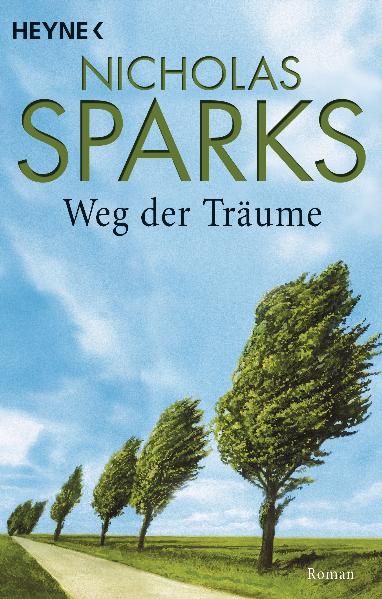 Weg der Träume: Roman - Sparks, Nicholas