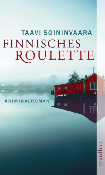Finnisches Roulette: Kriminalroman (Arto Ratamo ermittelt, Band 4) - Soininvaara, Taavi