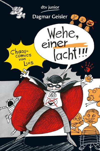 Wehe, einer lacht!: Chaos-Comics von Luis Nr. 2 - Geisler, Dagmar