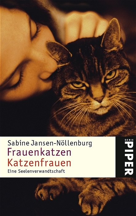 Frauenkatzen - Katzenfrauen: Eine Seelenverwandtschaft - Jansen-Nöllenburg, Sabine