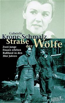 Strasse der Wölfe - Krone-Schmalz, Gabriele und Gabriele Krone- Schmalz
