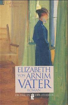 Vater - von Arnim, Elizabeth