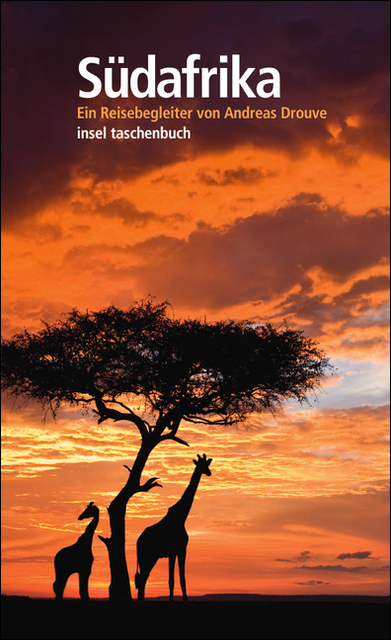 Südafrika: Ein Reisebegleiter (insel taschenbuch) - Drouve, Andreas