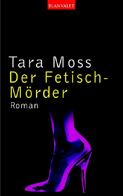 Der Fetisch-Mörder - Moss, Tara, Bärbel Arnold und Velten Arnold