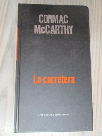 LA CARRETERA - CORMAC MCCARTHY