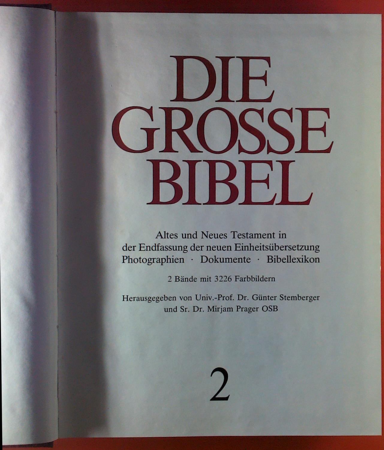 Die Große Bibel Altes und Neues Testament in der Endfassung der neuen