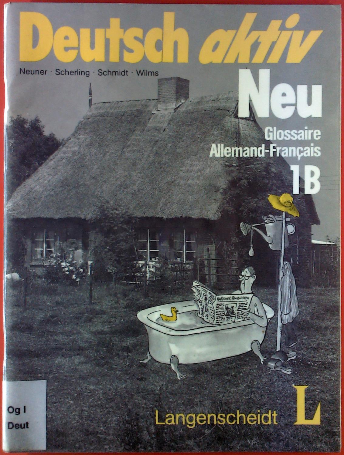 Deutsch aktiv. Glossaire Allemand - Francais 1 B. (deutsch/französisch).