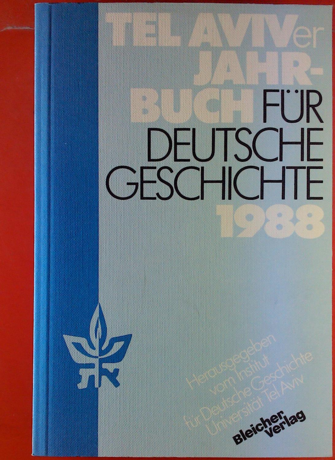 Tel Aviver Jahrbuch für Deutsche Geschichte 1988 - Nationalsozialismus aus heutiger Perspektive, Band 17