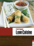 Lean Cuisine: euro-asiatische Fitnessküche. Fotos von Felix Holzer. - Heppner, Frank und Felix Holzer