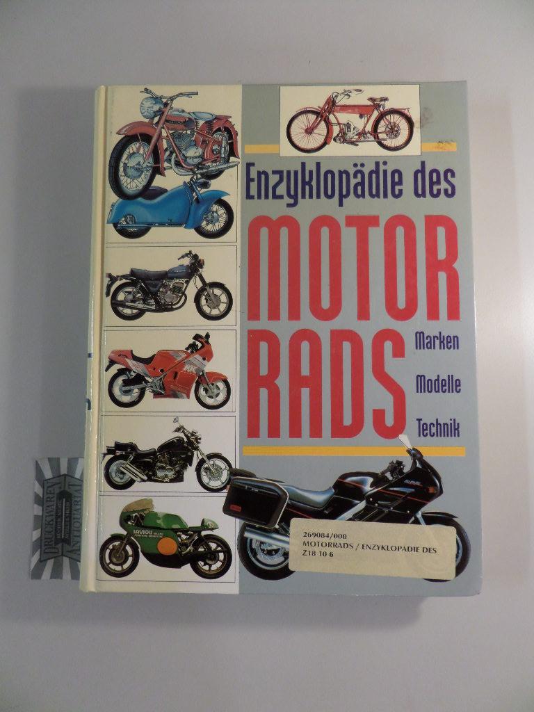 Enzyklopädie des Motorrads : Marken - Modelle - Technik. - Ewald, S. und G: Murrer