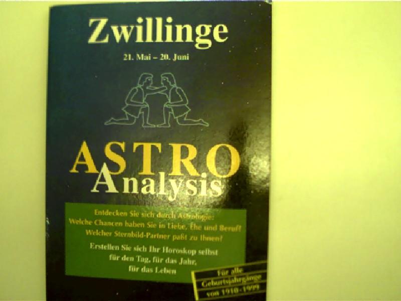 Astro Analysis, Zwillinge 21. Mai - 20. Juni, - Autorenkollektiv