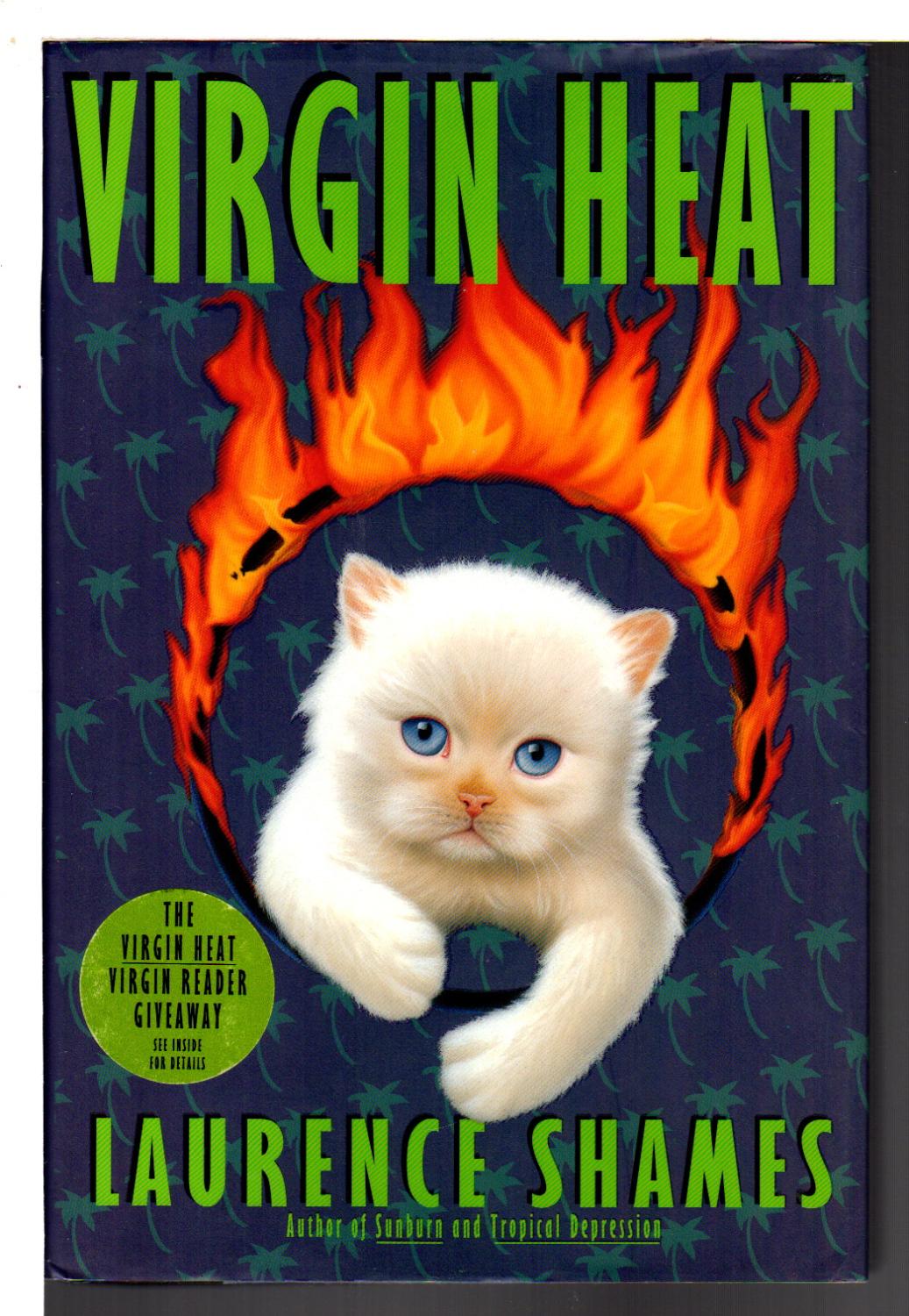 VIRGIN HEAT. - Shames, Laurence.