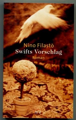 Swifts Vorschlag. - Filasto, Nino