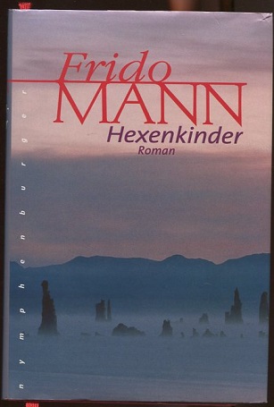 Hexenkinder. - Mann, Frido