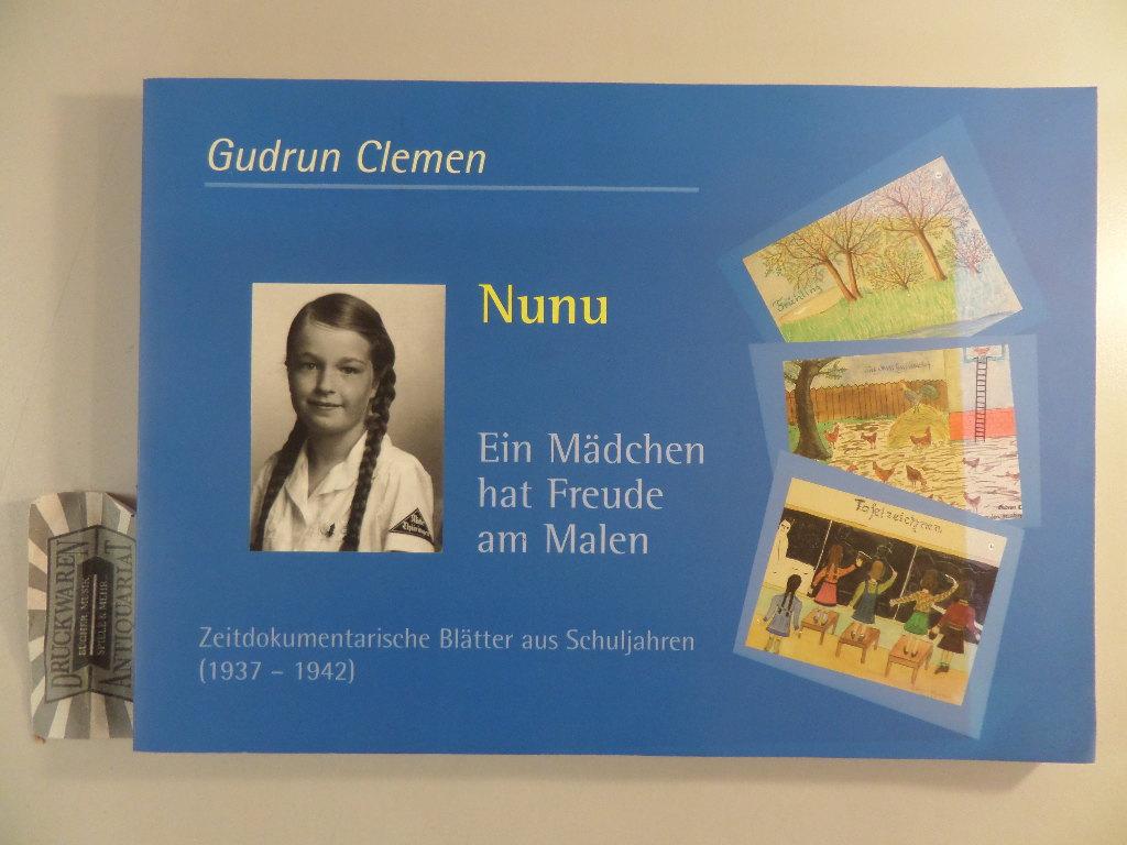 Nunu: ein Mädchen hat Freude am Malen. - Clemen, Gudrun