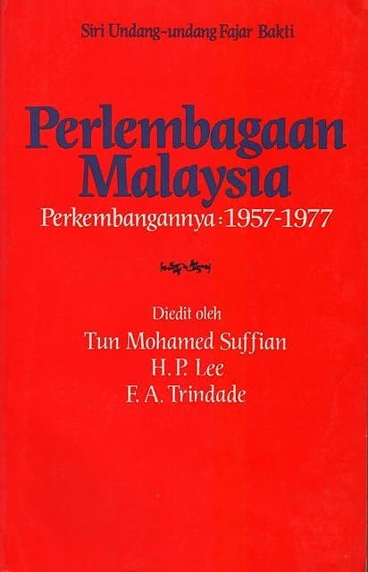Perlembagaan Malaysia Perkembangannya 1957 1977 By Mohamed Suffian Hp Lee Fa Trindade Eds Very Good Paperback 1984 Second Edition The Penang Bookshelf