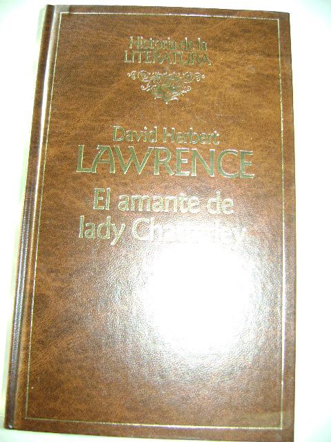 EL AMANTE DE LADY CHATTERLEY - DAVID HERBERT LAWRENCE