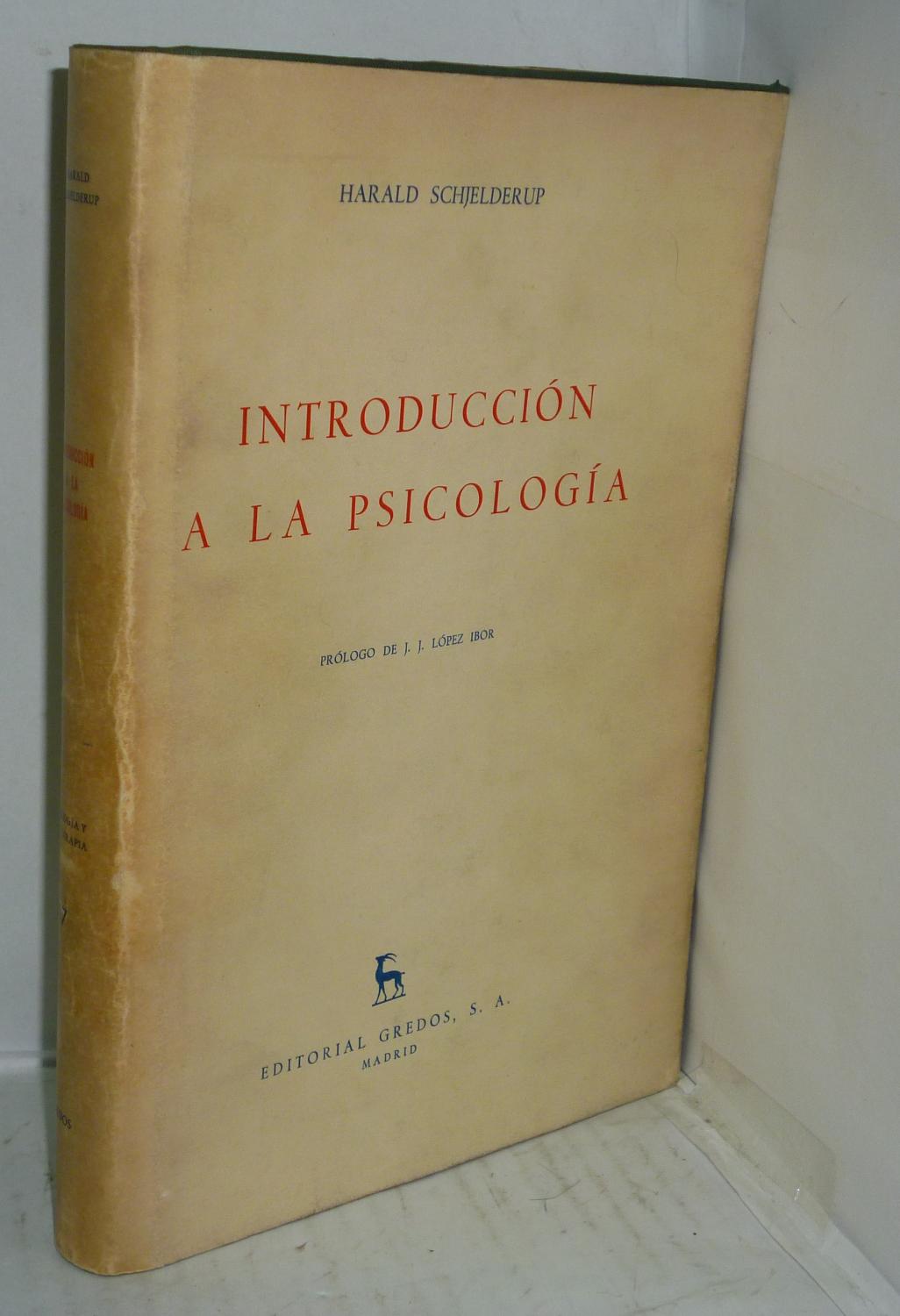 INTRODUCCION A LA PSICOLOGIA - Schjelderup, Harald