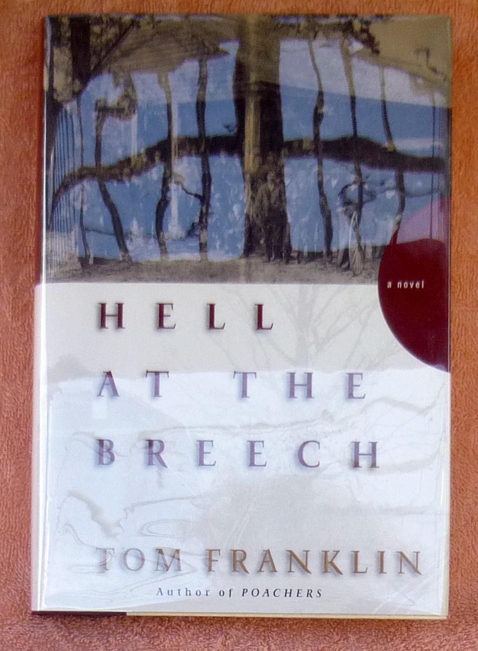 hell at the breech tom franklin hell at the breech tom franklin