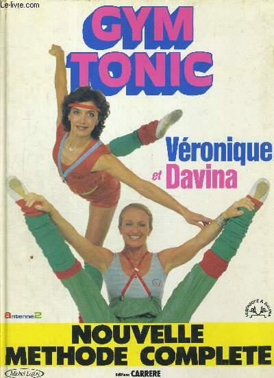 GYM TONIC by VERONIQUE et DAVINA bon Couverture rigide 1983