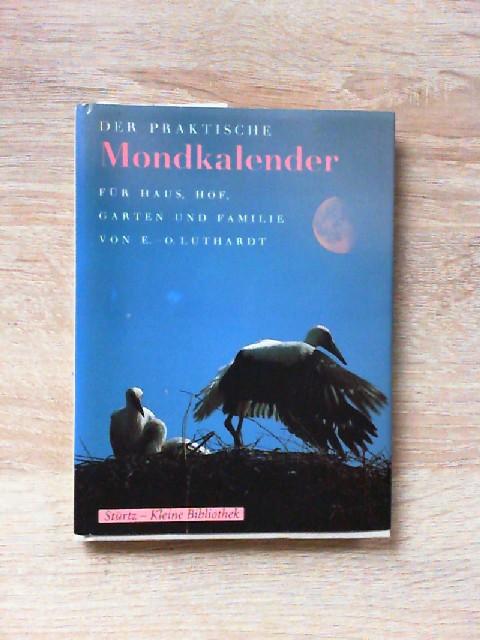 Der praktische Mondkalender für Haus, Hof, Garten und Familie von