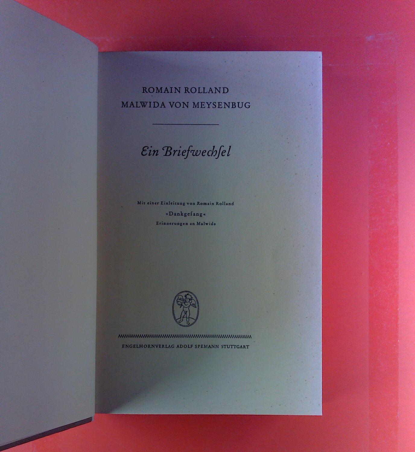 Ein Briefwechsel - Romain Rolland, malwida von Meysenbug