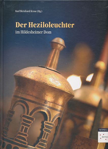 Heziloleuchter im Hildesheimer Dom. - Kruse, Karl Bernhard (Hg.)