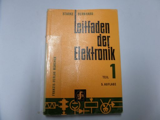 Leitfaden der Elektronik Teil 1 5. Auflage - Starke, Lothar und Heinrich Bernhard