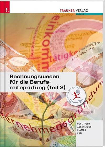 Rechnungswesen für die Berufsreifeprüfung (Teil 2) Lösungsheft : Für Schulen in Österreich - Angelika Magauer,Elke Rammer,Barbara Schrempf