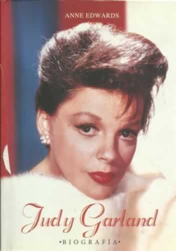 Judy Garland. Biografía - Edwards, Anne