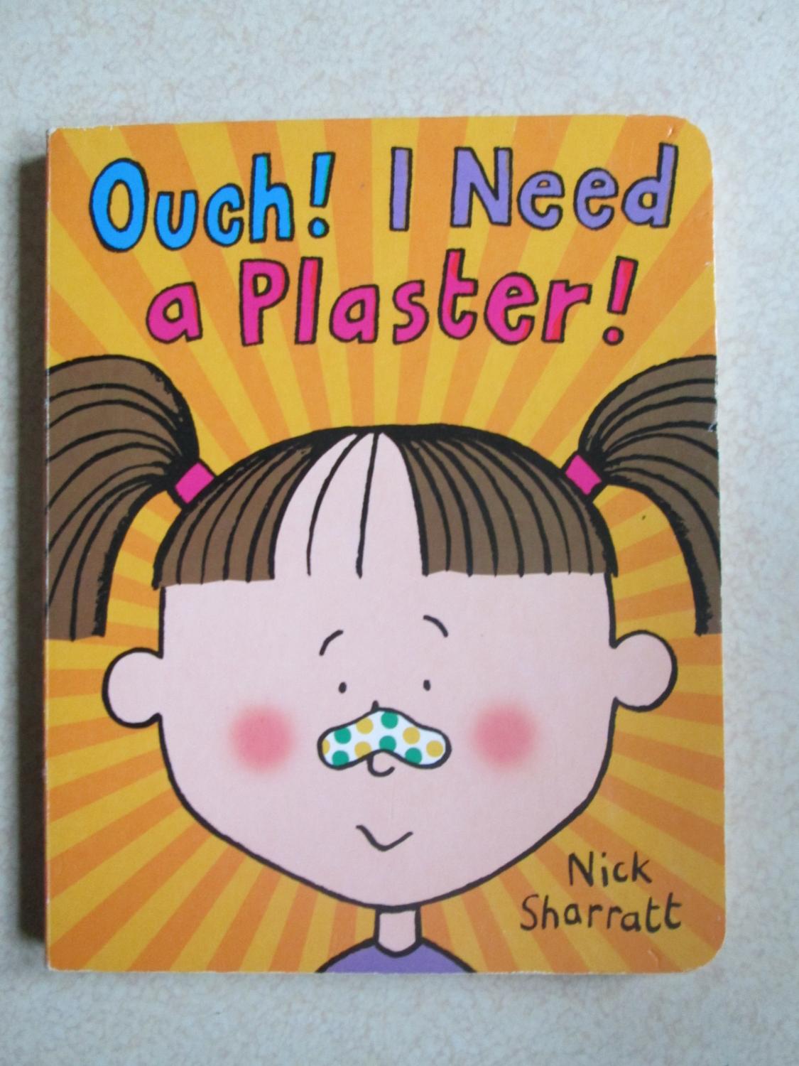 Ouch! I Need A Plaster! (Board Book) de Nick Sharratt Very Good (2008