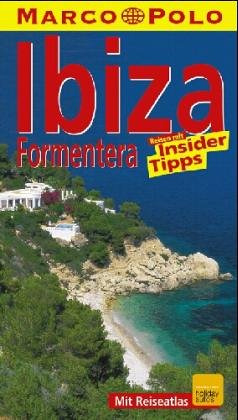 Ibiza, Formentera : Reisen mit Insider-Tips ; [neu ; mit Reiseatlas]. diesen Führer schrieb. In Verbindung mit Rolf Schwarz, Marco Polo - Müller, Patrick