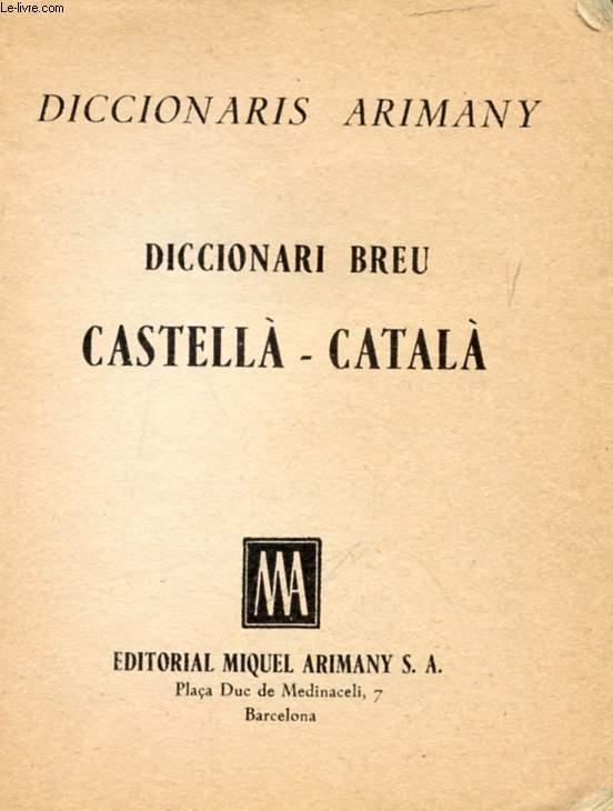 DICCIONARI BREU CASTELLA-CATALA / CATALA-CASTELLA - COLLECTIF