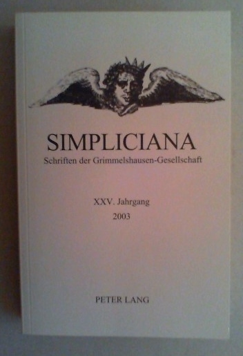 Simpliciana. Schriften der Grimmelshausen-Gesellschaft. Bd. XXV (2003).